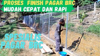 Cara Cepat, Pemasangan Pagar BRC Tahap Akhir