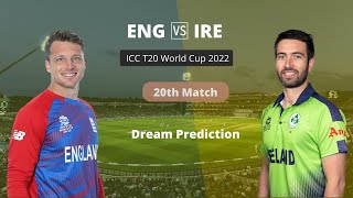 ENG vs IRE Dream11 Prediction, Probable Playing 11, and FantasyCricketTips of ICC Men’sT20 Worldcup