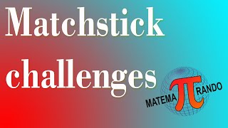 Matchstick Challenges