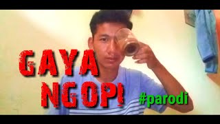 6 GAYA NGOPI||PARODY