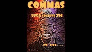 COMMAS COVER  By Luga Society256 Ft Ayra St (official audio) #newrelease #subscribe #fy