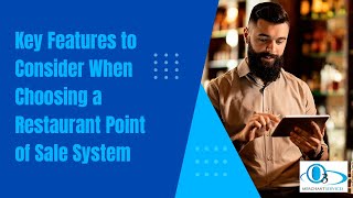 What to Consider When Choosing a Restaurant POS