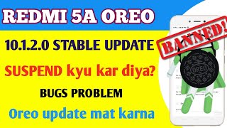 Why Not Getting Oreo 10.1.2.0 Update in Redmi 5a || Redmi 5a New Oreo update