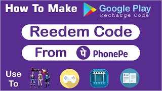 Phonepe  se banaye Reedem Code | Google Play Recharge | How to make Reedem Code | Free Fire Game