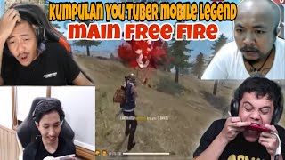 KUMPULAN YOU TUBER MOBILE LEGEND PERTAMA KALI MAIN FREE FIRE‼️