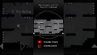 That Level Again 1 | Level  | Try Dying  | TLA 1 | Walkthrough #shorts #thatlevelagain