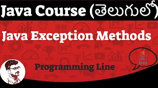 Java Exception methods in Telugu | జావా (Java in Telugu)