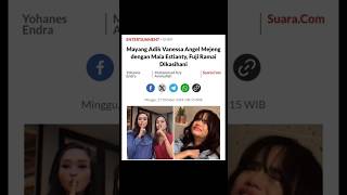 MAYANG ADIK VANESSA ANGEL MEJENG DENGAN MAIA ESTIANTY #shorts