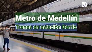 Metro de Medellín. Trenes en estación Berrío