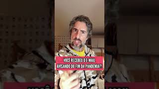 Pandemia não  acabou - recado do marcos mion