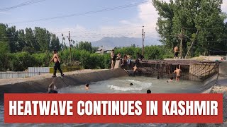 Heatwave Continues In Kashmir