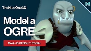 Ogre Monster Character Model Walkthrough | Autodesk Maya 2021 for Beginners