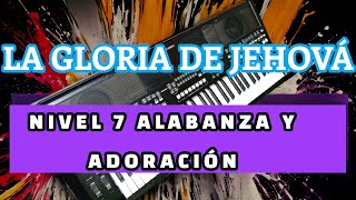 La gloria de Jehová Nivel 7 Alabanza y Adoración Tienda de ritmos y samples Avofc