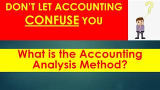 What is the Accounting Analysis Method