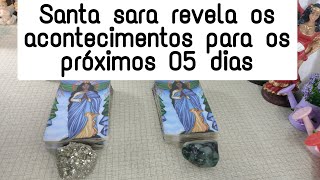 Santa Sara Revela Os Acontecimentos Para Os Próx. 05 Dias tarot gratis