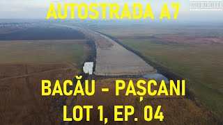 [Ep. 04 - 3.02%] Autostrada A7 - Bacău - Pașcani, Lot 1, Filmare Integrală, UMB [17.11.2023]