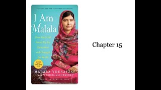 Module 4 I Am Malala Chapter 15