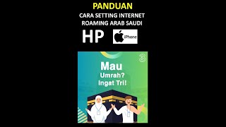 Panduan setting hp Iphone di tanah suci