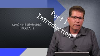 1. Machine Learning Projects Introduction