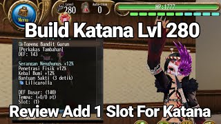 Build Katana Lvl 280 | Review Add For Katana | King Brother | Toram Online #toramonline