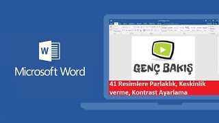 41 Resimlere Parlaklık, Keskinlik verme, Kontrast Ayarlama