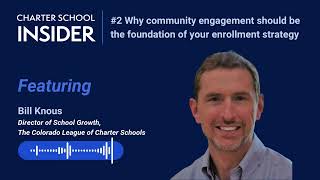 Episode 2 Why community engagement should be the foundation of your enrollment strategy - Bill Knous