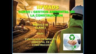 EVALUACIÓN DE IMPACTO AMBIENTAL EN LA CONSTRUCCIÓN