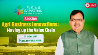 राइजिंग राजस्थान | Agri-Business Innovations: Moving up the Value Chain | जयपुर