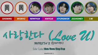 MONSTA X (몬스타엑스) - 사랑한다 (Love U) (Color Coded Han/Rom/Eng/Esp Lyrics)