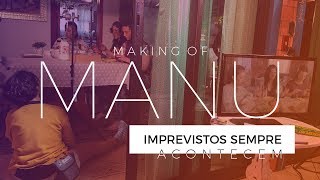 O QUE DEU DE ERRADO: VOCÊ PERCEBEU? | M A N U | MAKING OF EP04 | O Poder da Gravata