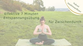 Effektive 7 Minuten Entspannungsübung für Zwischendurch