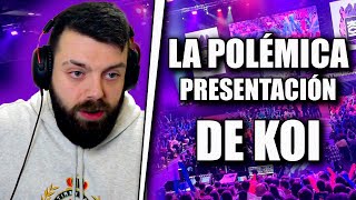 POLÉMICA en la PRESENTACIÓN de KOI - MI OPINIÓN