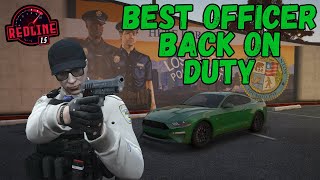 Best Officer Back On Duty!  - RedlineRP