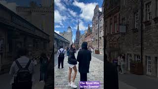 The Royal Mile in the Summer  #shortvideo