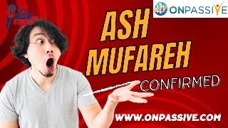 #ONPASSIVE ASH MUFAREH SURPRISE!!!!!