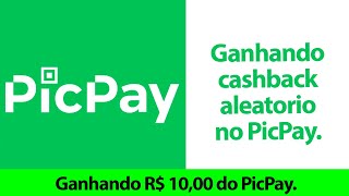 Ganhando cashback no Picpay 💸