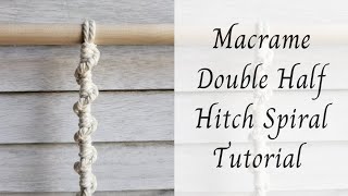 Macrame double half hitch spiral tutorial (single spiral)