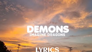 Imagine Dragons•|| Demons(Lyrics)