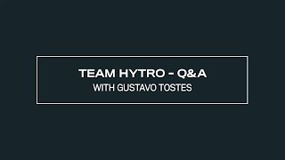 Q&A with Gustavo Vaz Tostes | Team Hytro