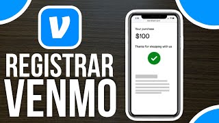 ✅Cómo REGISTRARSE En Venmo || Como Crear Una Cuenta Paso a Paso🔴