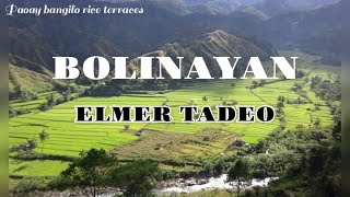 bolinayan with lyrics by elmer tadeo | banao-gubang song | abra song