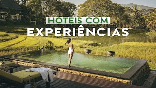 6 Hotéis com Experiências INCRÍVEIS