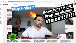 Reaccionando a mis videos viejos Parte 1/10 jaja