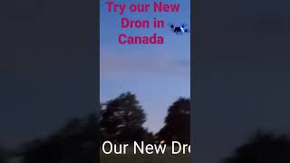 Try our New Dron in Canada.