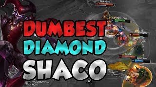 Worst top 1 % Shaco?