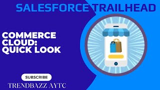 Commerce Cloud: Quick Look - Salesforce Trailhead