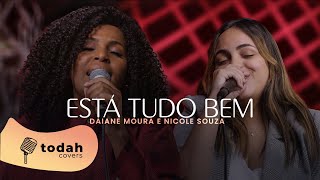 Daiane Moura e Nicole Souza | Está Tudo Bem [Cover Kellen Byanca]