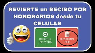 Cómo REVERTIR un RECIBO POR HONORARIOS desde tu CELULAR