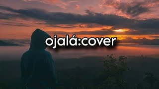 cover: ojalá remasterizado