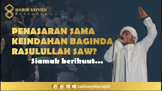 PENASARAN DENGAN KEINDAHAN RASULULLAH SAW? - SIMAK PENJELASAN BERIKUT